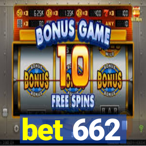 bet 662